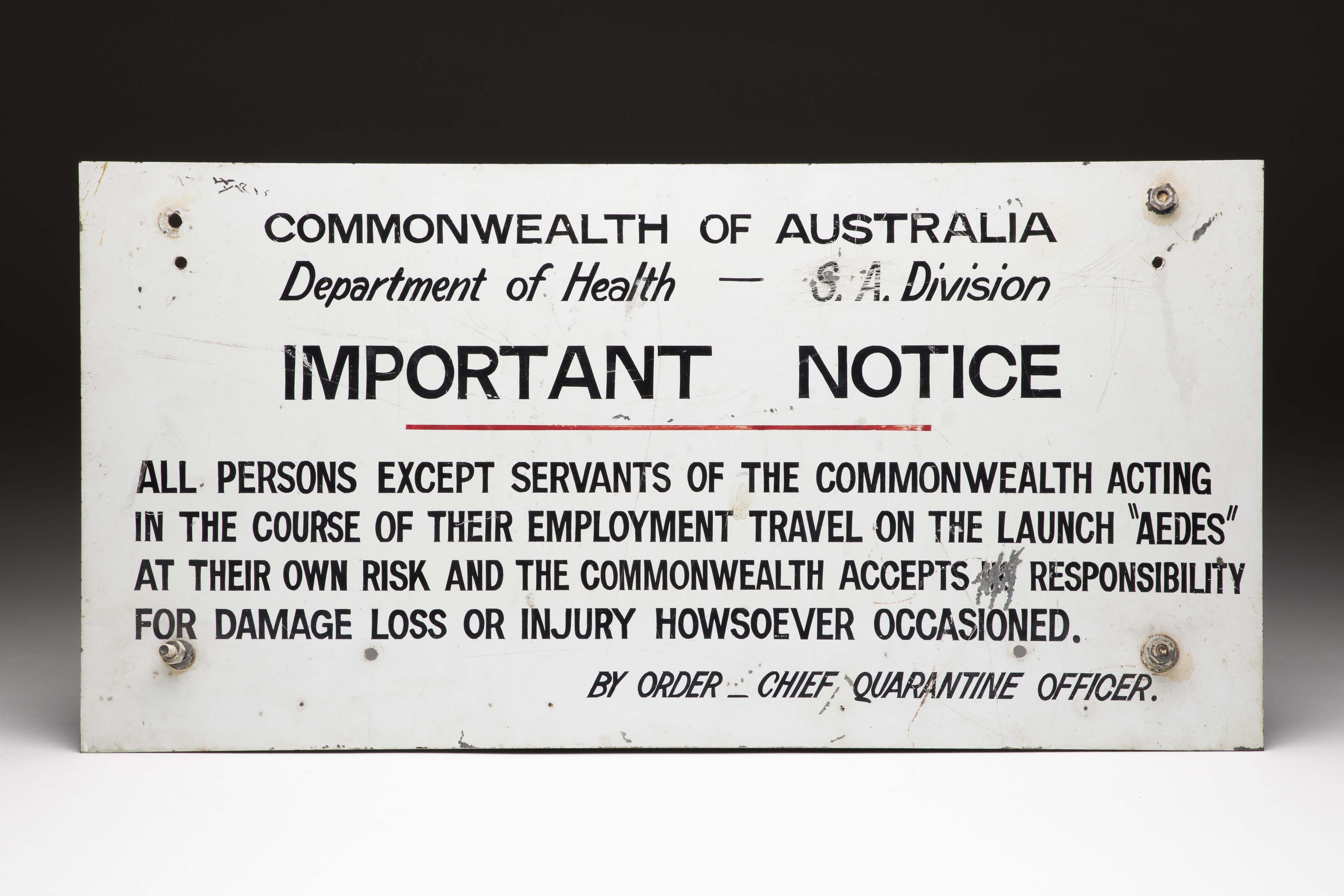 A warning sign from the boat that took passengers to the Torrens Island Quarantine Station in South Australia. The station was built in 1879 to stop passengers bringing diseases such as smallpox into Adelaide.