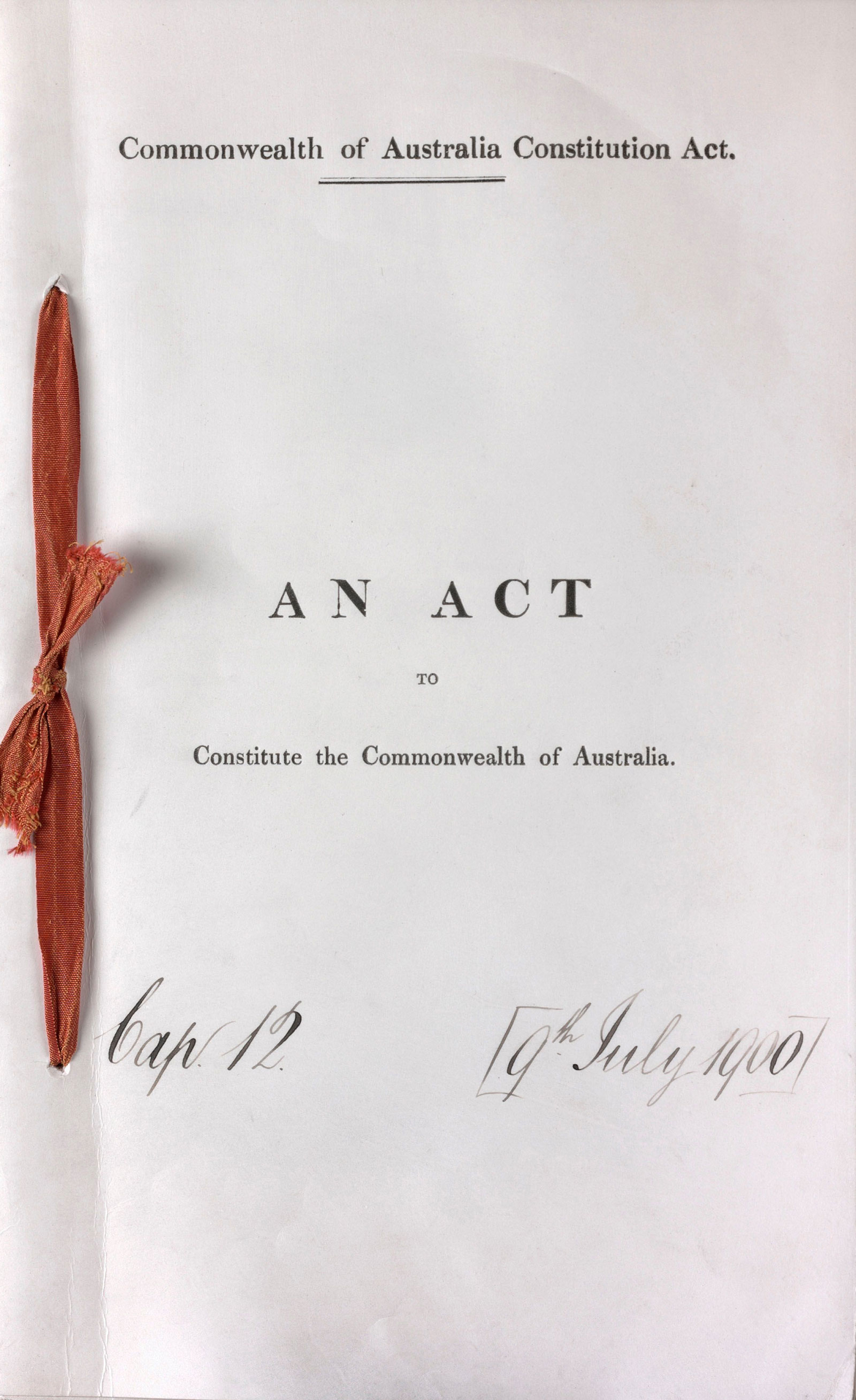 <p><em>Commonwealth of Australia Constitution Act, 1900,</em> Her Majesty's Stationery Office (Publisher), Original Public Record Copy, 1900</p>