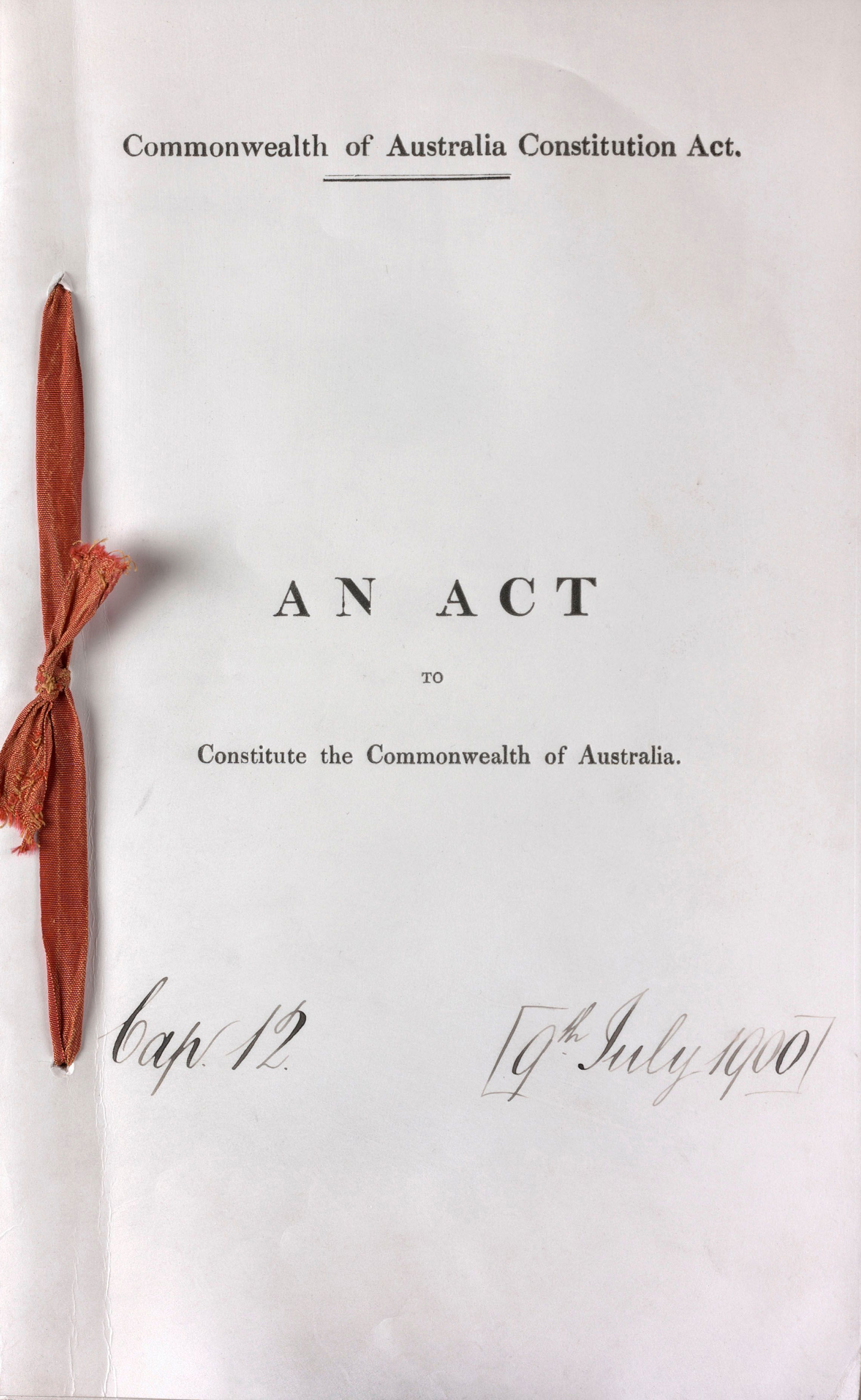 Her Majesty's Stationery Office (Publisher), Commonwealth of Australia Constitution Act, 1900: Original Public Record Copy, 1900.