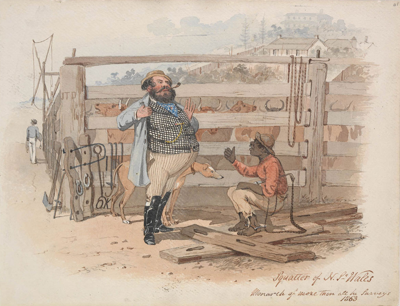 <p><em>Squatter of N.S.Wales: Monarch of more than all he surveys, </em>by Samuel Thomas Gill, 1863</p>
