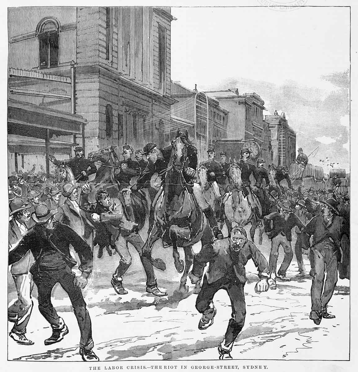 Black and white illustration depicting a riot between workmen and police on horseback. Printed at the bottom is 'THE LABOR CRISIS—THE RIOT IN GEORGE STREET, SYDNEY'.